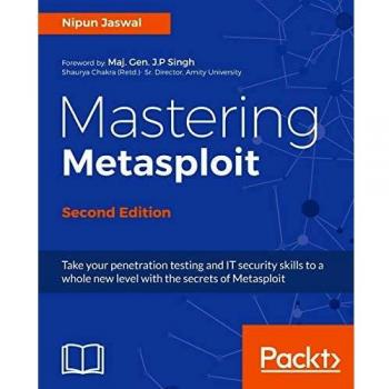 Mastering Metasploit: Comprehensive Guide to Penetration Testing (Second Edition)