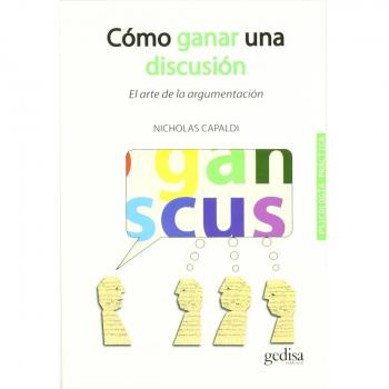 Como ganar una discusión: El arte de la argumentación