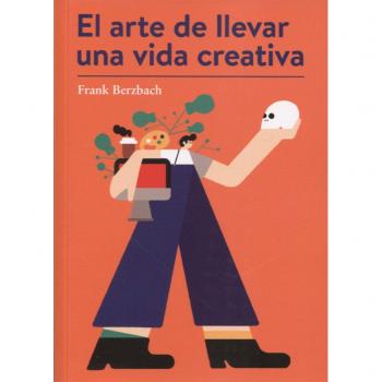 El arte de llevar una vida creativa