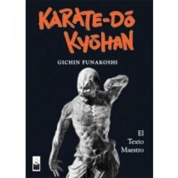 Karate-Do Kyohan : El Texto Maestro