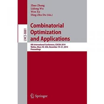 COMBINATORIAL OPTIMIZATION AND APPLICATIONS