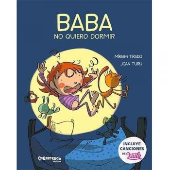 Baba, No Quiero Dormir: 6