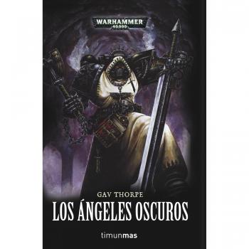 Los ángeles oscuros - Gav Thorpe