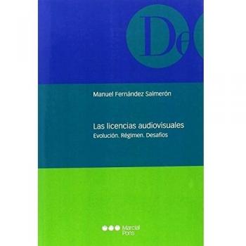 Las licencias audiovisuales: Evolución. Régimen. Desafíos
