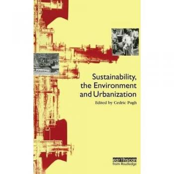 Sustainability the Environment and Urbanisation