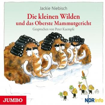 Die Kleinen Wilden Und Das Oberste Mammutgericht