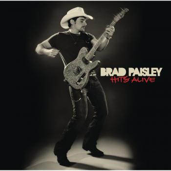 Brad Paisley - Hits Alive