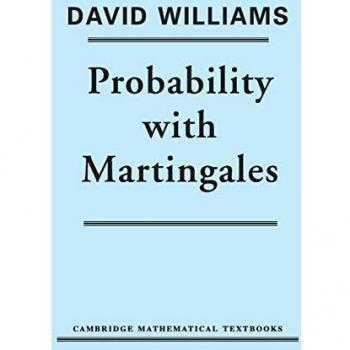 Probability with Martingales