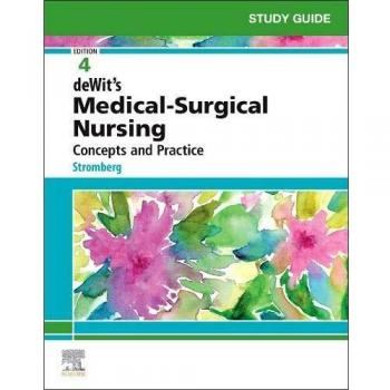 STUDY GUIDE FOR DEWITS MEDICALSURGICAL NURSING