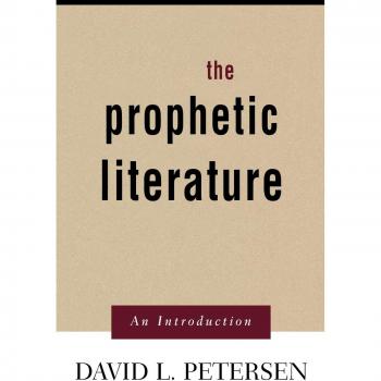 The Prophetic Literature: An Introduction