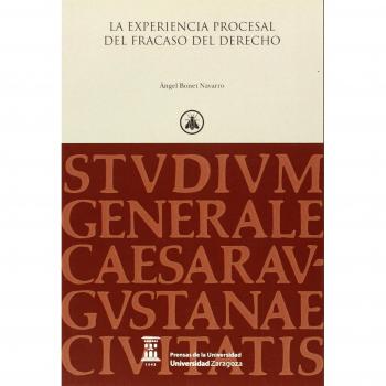 La Experiencia Procesal Del Fracaso Del Derecho