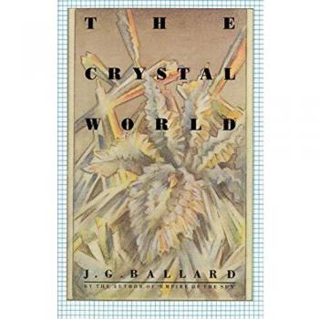 The Crystal World Novel by J. G. Ballard