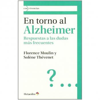 En torno al Alzheimer: Respuestas a las dudas más frecuentes: 6