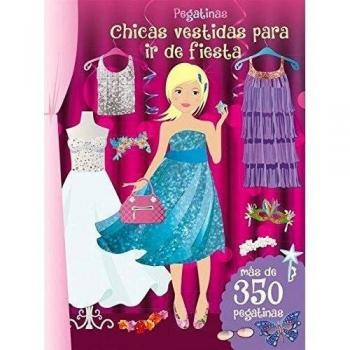 Pegatinas. Chicas Vestidas Para Ir De Fiesta: Más de 350 pegatinas / More Than 350 Stickers