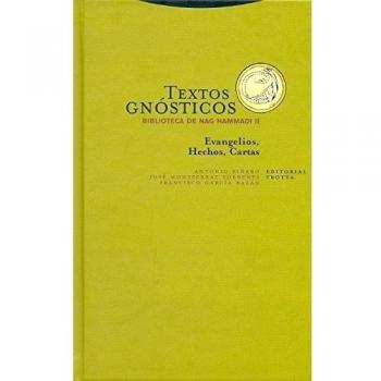 Textos Gnósticos. Biblioteca De Nag Hammadi II. Evangelios. Hechos. Cartas