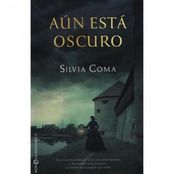 Aún está oscuro - Silvia Coma González