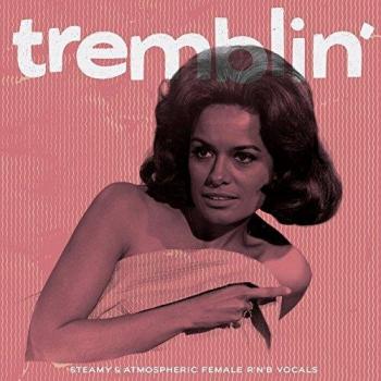 Tremblin' - Steamy & Atmospheric Female R&B Vinyl Album