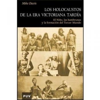 Los holocaustos de la Era Victoriana tardía: El Niño, las hambrunas y la formación del Tercer Mundo: 22