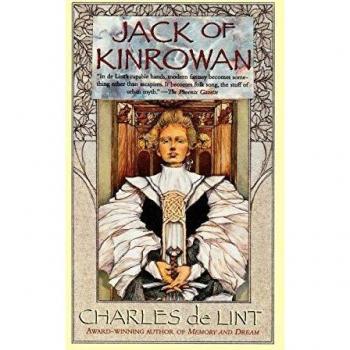 Jack of Kinrowan: The Giant-Killer and Drink Down the Moon (Fairy Tales) by Charles De Lint