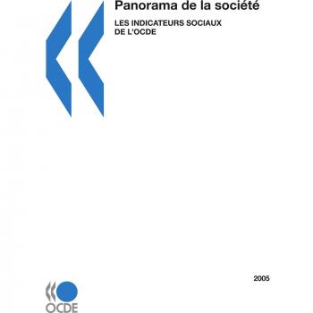 Panorama de la société: Les indicateurs sociaux de l'OCDE Édition 2005