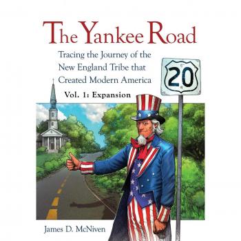 The Yankee Road: Expansion - Paperback Edition by James D. McNiven