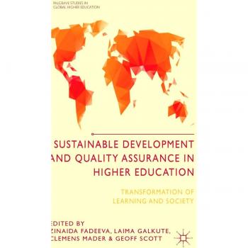 Sustainable Development and Quality Assurance in Higher Education: Transformation of Learning and Society