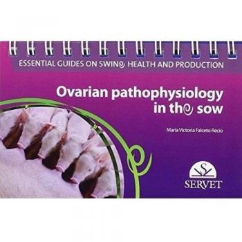 Essential guides on swine health and production. Ovarian pathophysiology in the sow - Veterinary books - Editorial Servet: 1