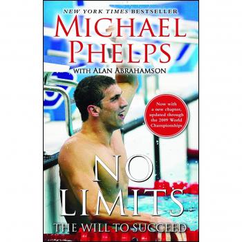 No Limits: The Will to Succeed - Michael Phelps Inspirational Book