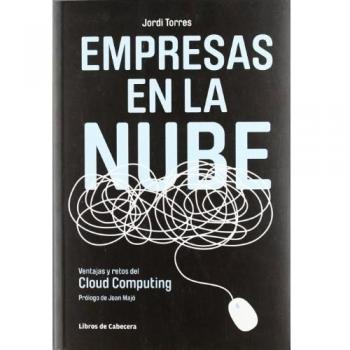 Empresas En La Nube: Ventajas y retos del Cloud Computing
