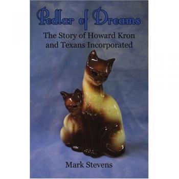 Pedlar of Dreams: Howard Kron's Journey with Texans Incorporated - Biography and Business Insights