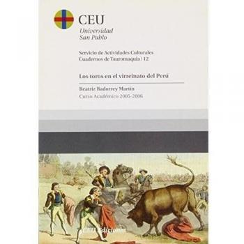Los toros en el Virreinato de Perú: Curso Académico 2005-2006: 12