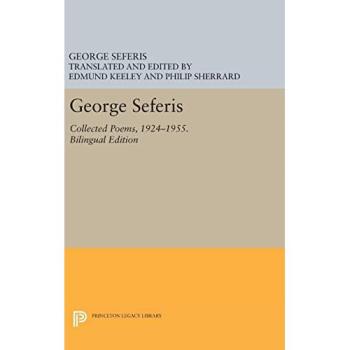 George Seferis: Collected Poems, 1924-1955 - Bilingual Poetry Edition