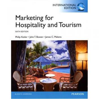 Marketing for Hospitality and Tourism: International Edition