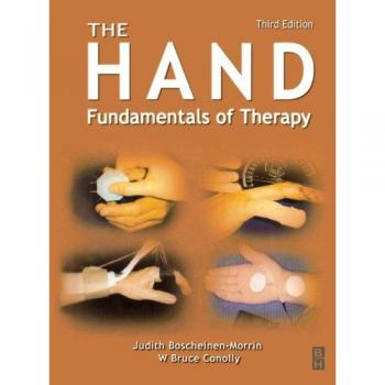 The Hand: Fundamentals of Therapy, 3e