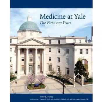 Medicine at Yale: The First 200 Years