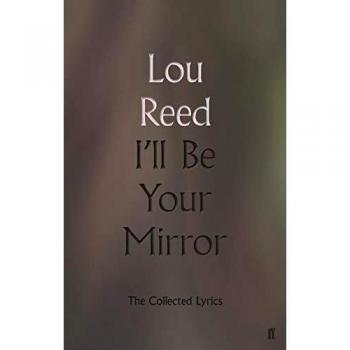 Espejo Reflejante: Letras Completas de Lou Reed