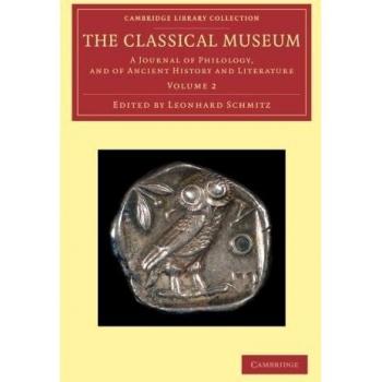 Conjunto de 7 Volúmenes del Museo Clásico: Revista de Filología, Historia y Literatura Antigua (Colección de Bibliotecas de Cambridge - Revistas Clásicas)