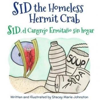 Sid the Homeless Hermit Crab: Sid, el Cangrejo Ermitaño sin hogar : Babl Children's Books in Spanish and English