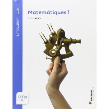 MATEMATIQUES I SERIE RESOL 1 BTX SABER FER - 9788490587775 - Varios autores