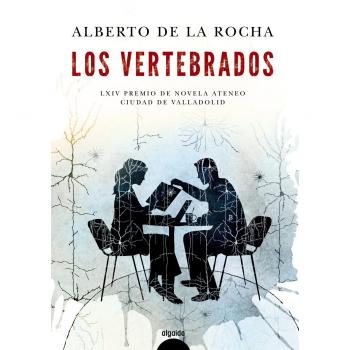 Los vertebrados - Alberto De La Rocha