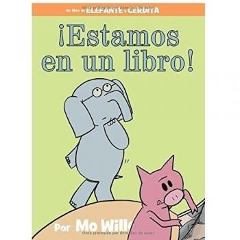 We're in a Book!: An Elephant and Piggie Book (Spanish Edition)
