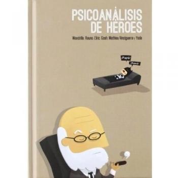 Psicoanalisis De Heroes