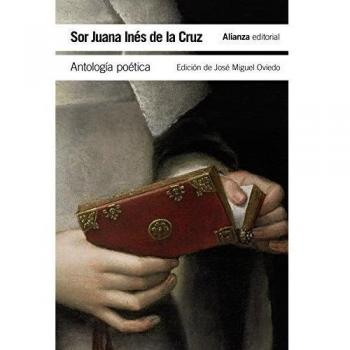 Antología poética - Inés de la Cruz, Sor Juana