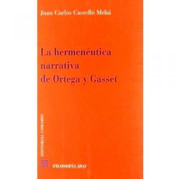 LA HERMENEUTICA NARRATIVA DE ORTEGA Y GASSET.