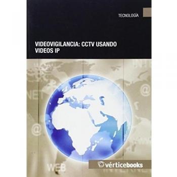 Videovigilancia: CCTV usando vídeos IP