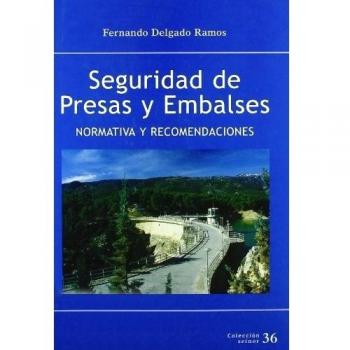 Seguridad de presas y embalses