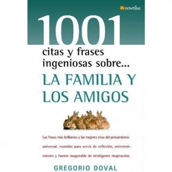 La familia y los amigos