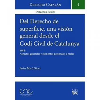 Del Derecho de Superficie una Visión General Desde el Codi Civil de Catalunya