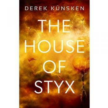 The House of Styx: The first in a ground breaking new science fiction series from the best-selling author of The Quantum Magician: 1