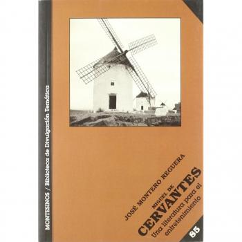 Miguel de Cervantes: Una literatura para el entretenimiento
